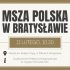 Msza polska w Bratysławie - luty
