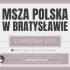 Pierwsza msza polska w Bratysławie po wakacjach (rok 2026/2027)